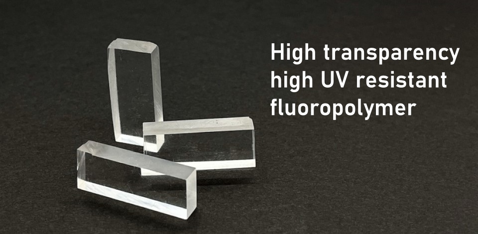 High transparency and high UV resistant fluoropolymer HMX10